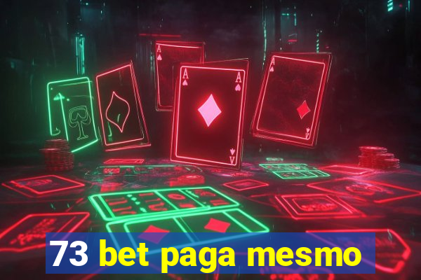 73 bet paga mesmo